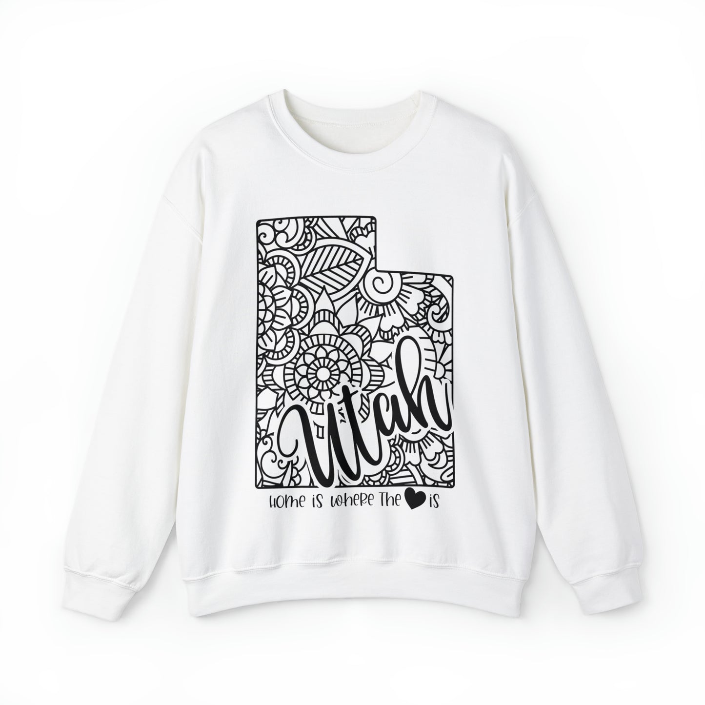 Home is Where the Heart is Utah Sweatshirt