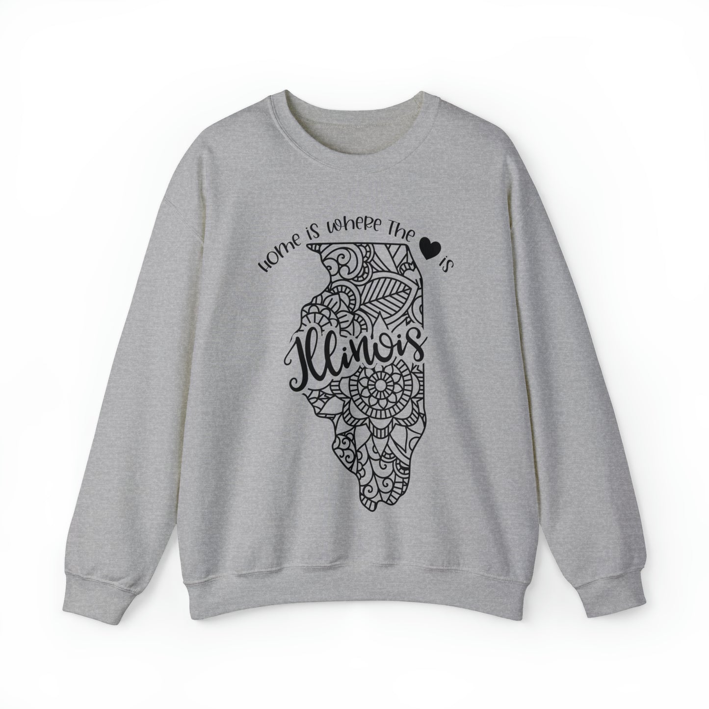 Home is Where the Heart is Illinois Sweatshirt