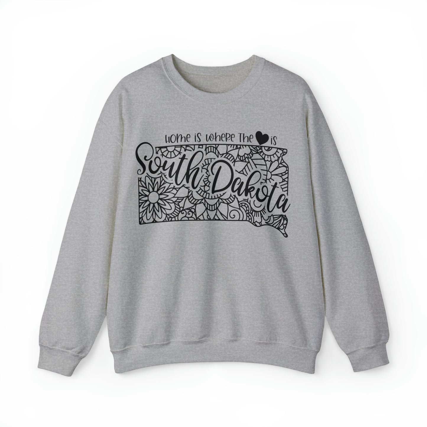 Home is Where the Heart is South Dakota Sweatshirt