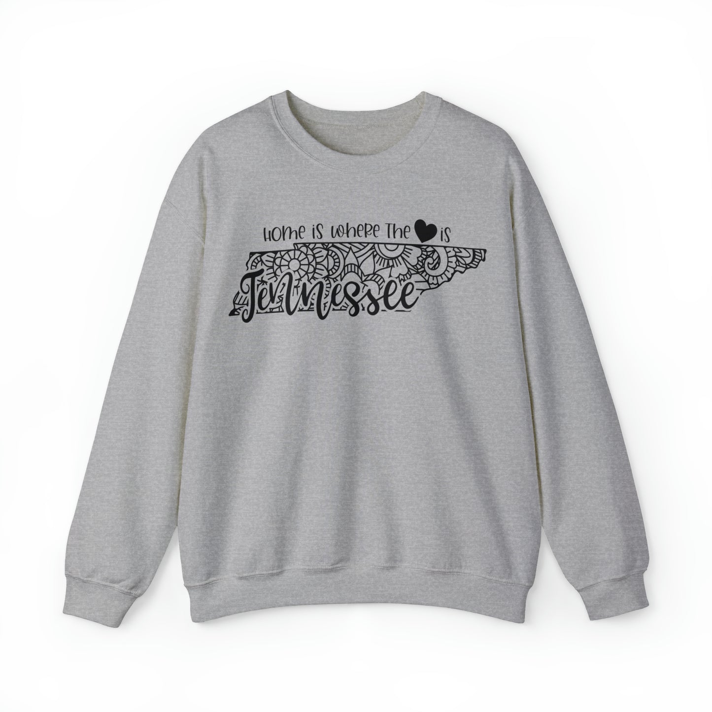 Home is Where the Heart is Tennessee Sweatshirt