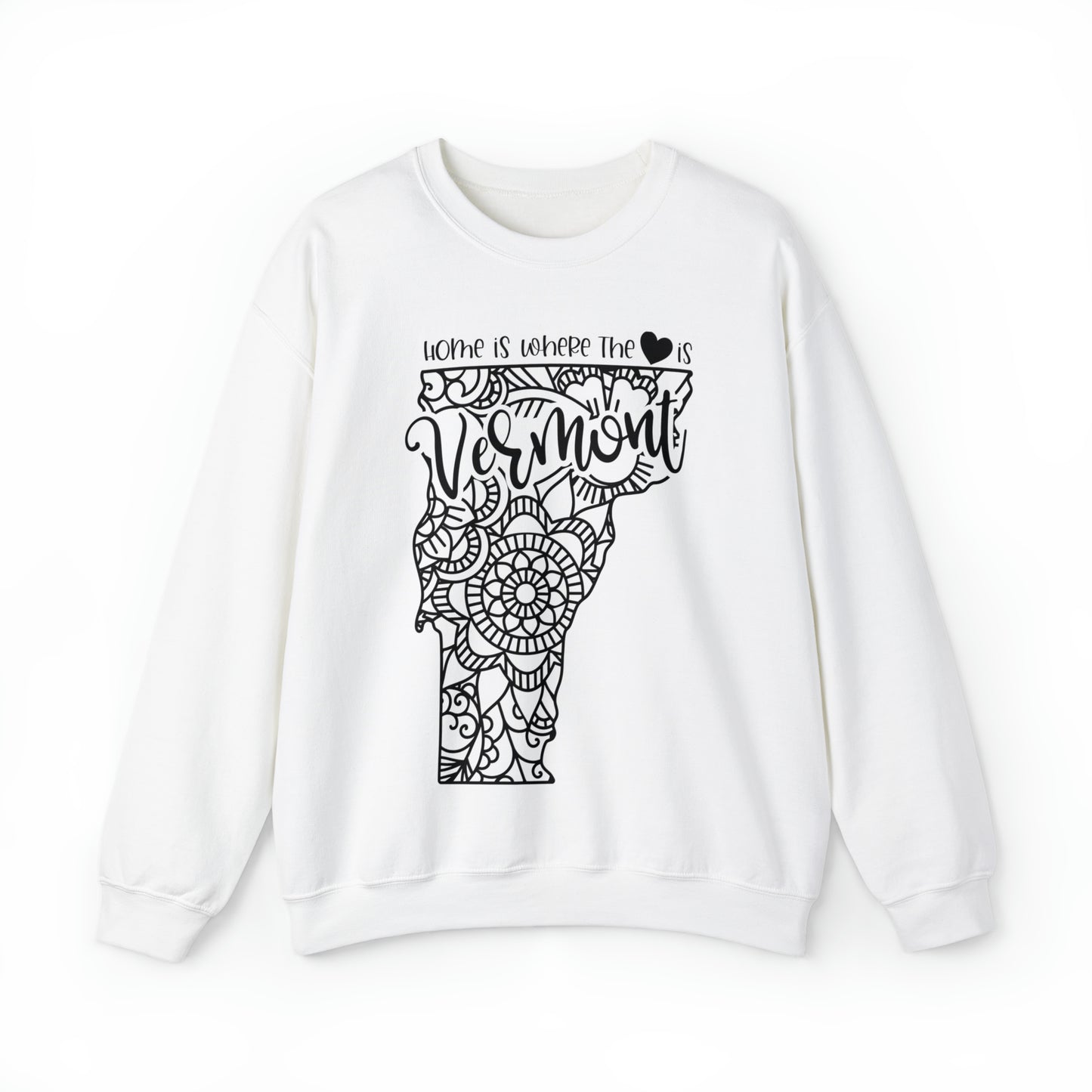 Home is Where the Heart is Vermont Sweatshirt