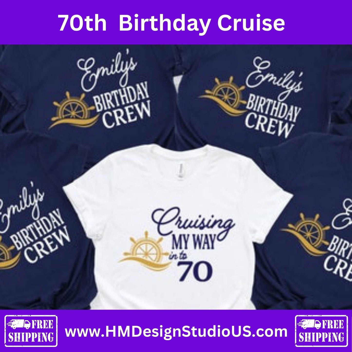 70th Birthday Cruise Shirts – Custom Birthday Crew Tees | “Cruising My Way Into 70” | Personalized Cruise Group Shirts (Copy) - HMDesignStudioUS
