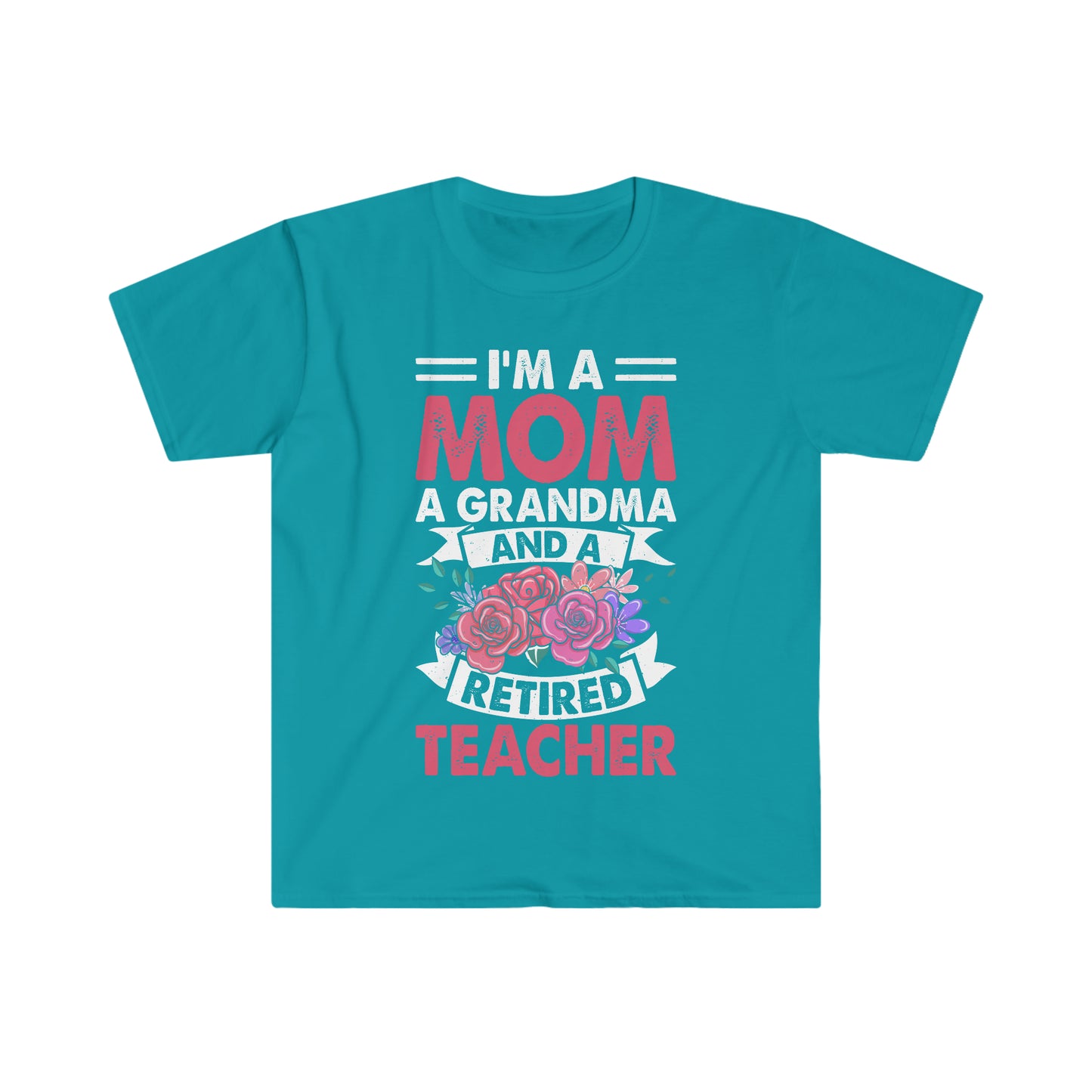 I'm a Mom Grandma and Retired Teacher, Retirement Gift for Teacher