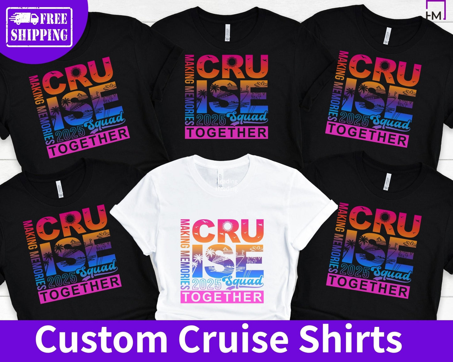 Cruise Squad 2025 Shirt – Custom Matching Cruise Tees for Family, Friends, or Group Vacation | “Making Memories Together” Design - HMDesignStudioUS