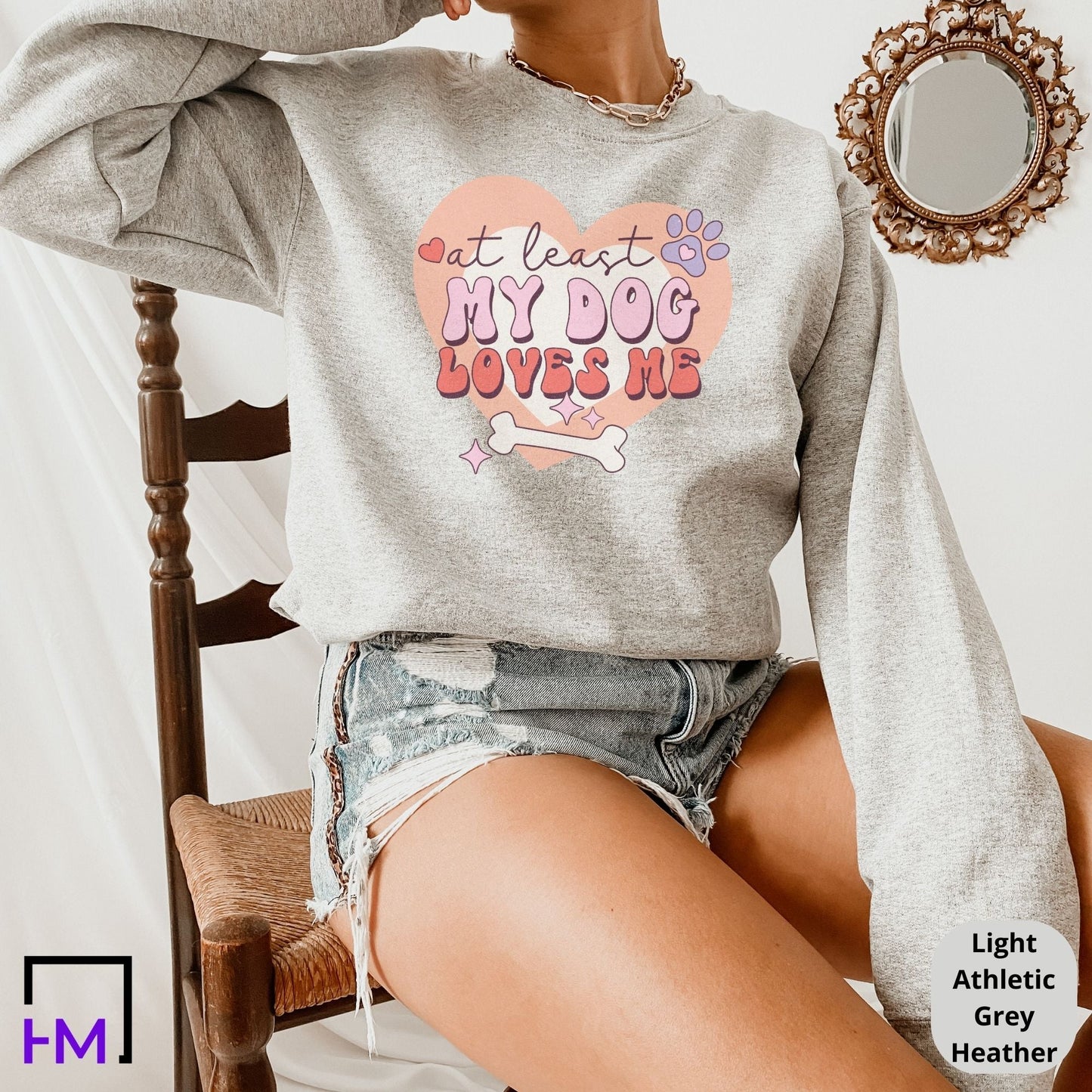At Least My Dog Loves Me, Funny Valentine's Day Shirt, Bestie Valentine's Gift for Her, Love Shirts for Women, Cute V-Day Shirt, Proud to Be Single, Self Love Shirt