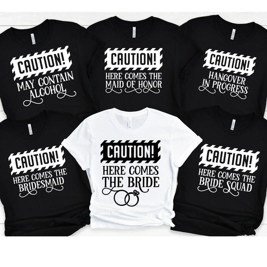 Caution Funny Bachelorette Party Shirts, Funny Bridesmaids Gifts