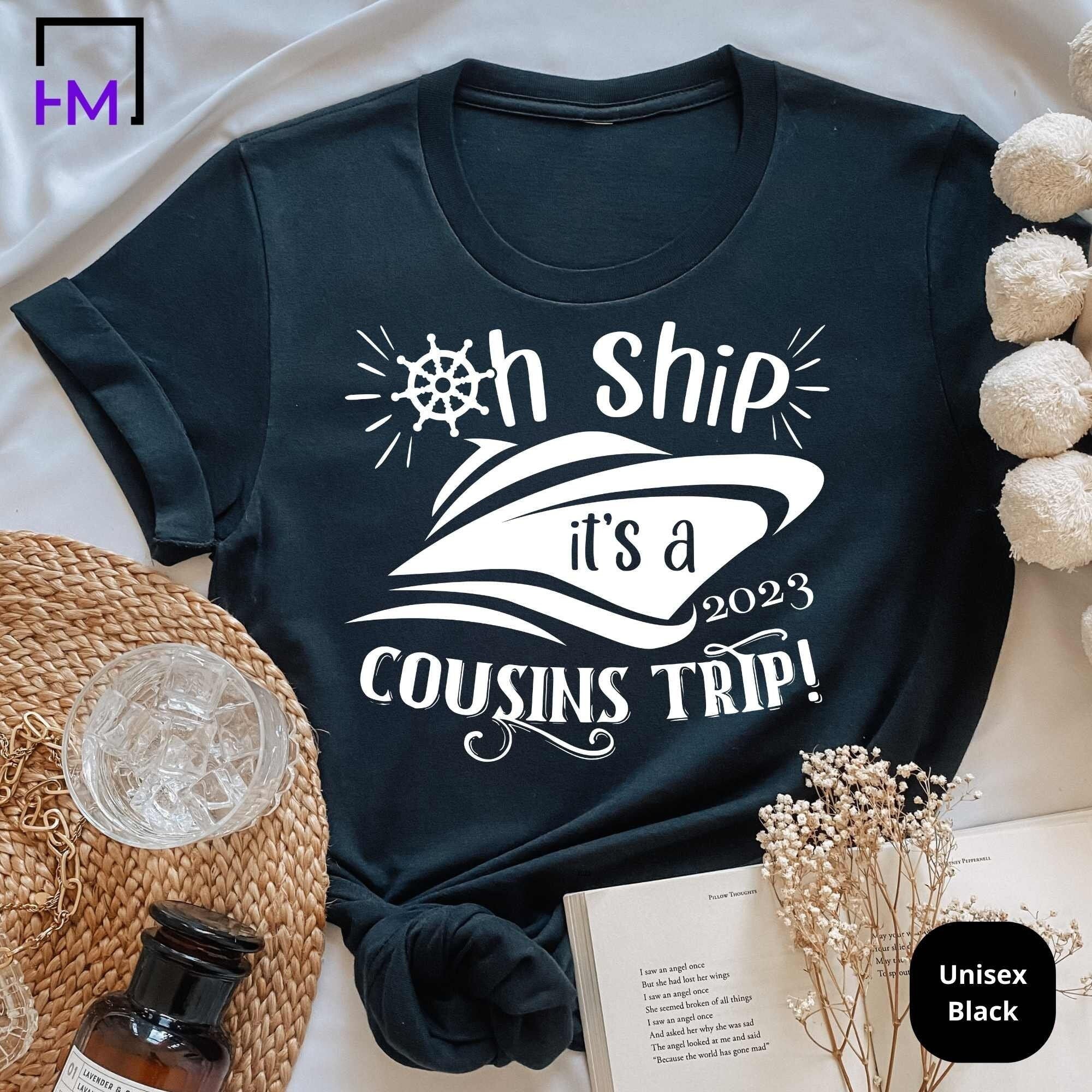 Cousin cruise sale shirts