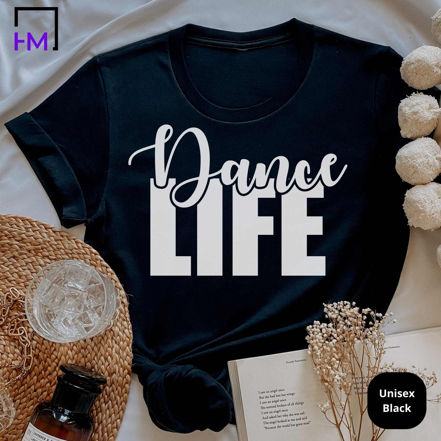 Dance Life Shirt | The Perfect Gift for Passionate Dancers and Dance Moms