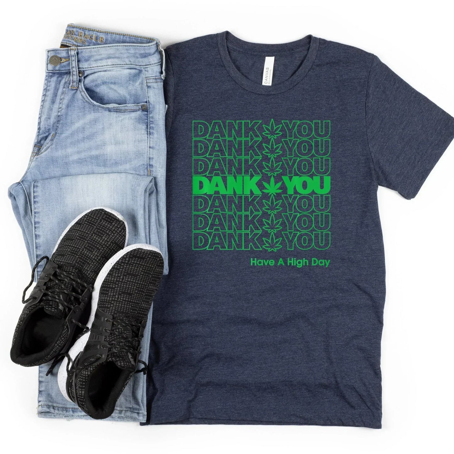 Dank You Very Much, Funny Stoner Shirt