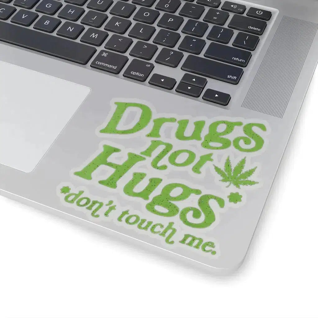 Drugs Not Hugs Stoner Sticker