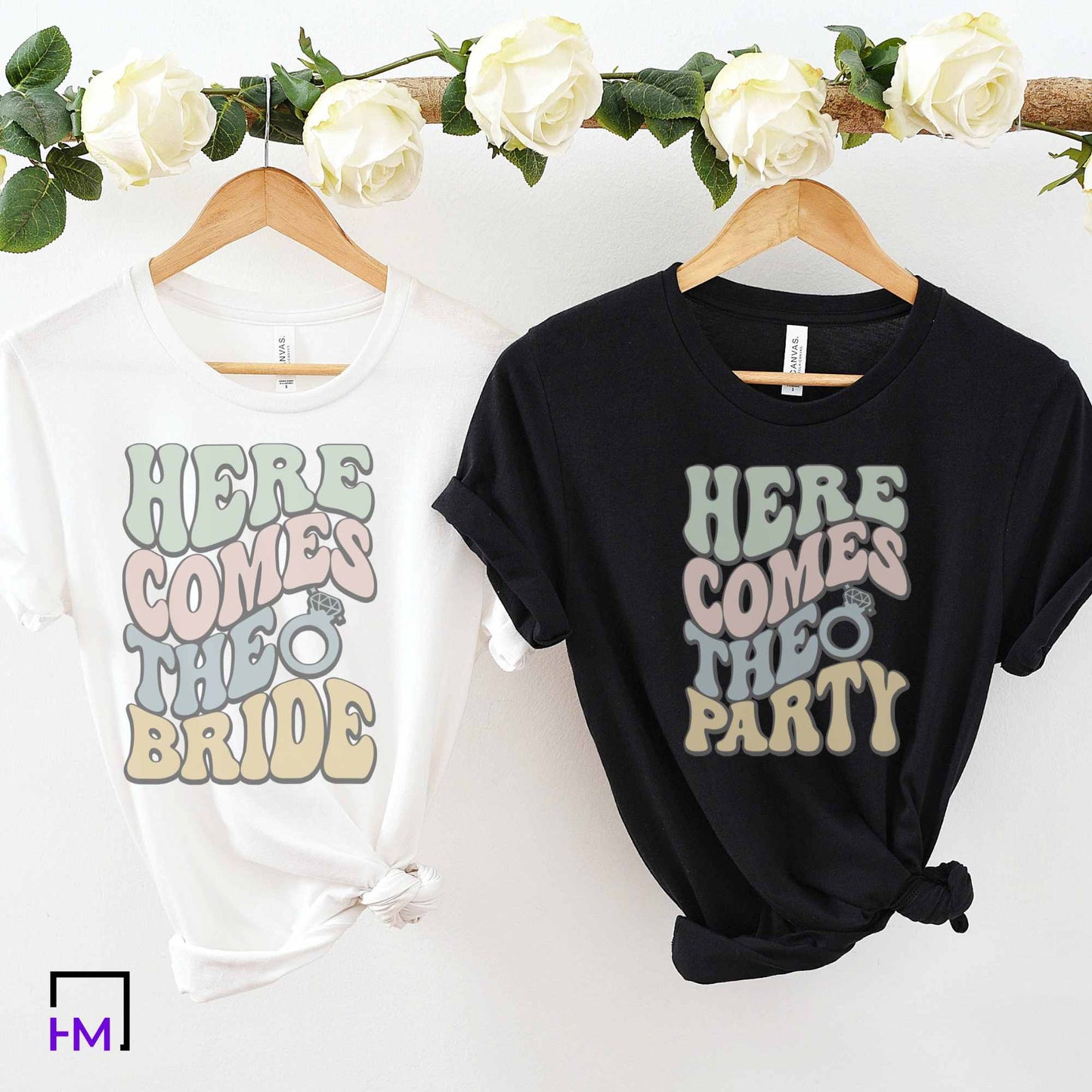 Here Comes the Bride, Here Comes the Party Shirts, Funny Bachelorette Party Shirts