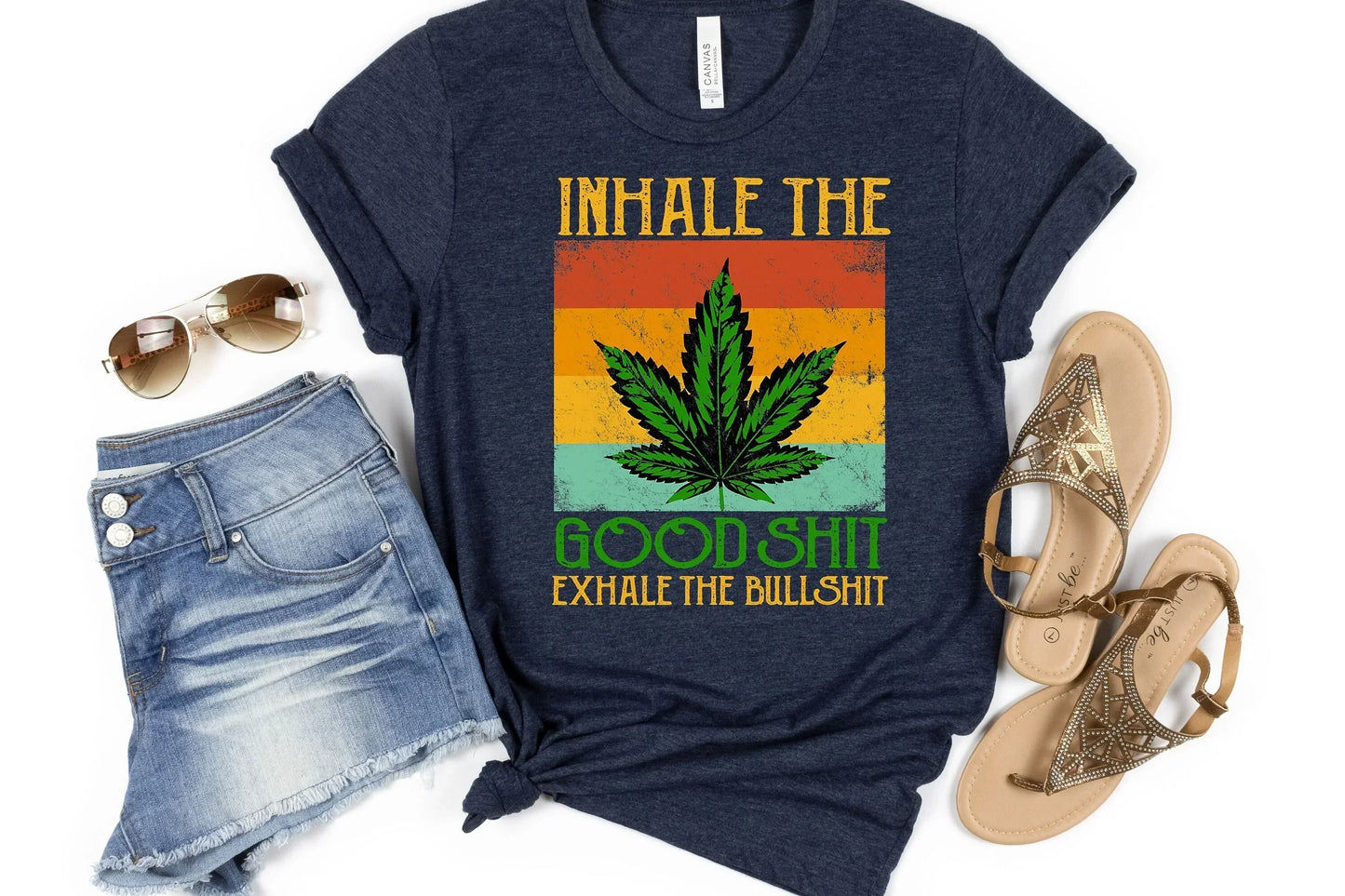 Inhale Good Sh*t, Exhale Bullsh*t