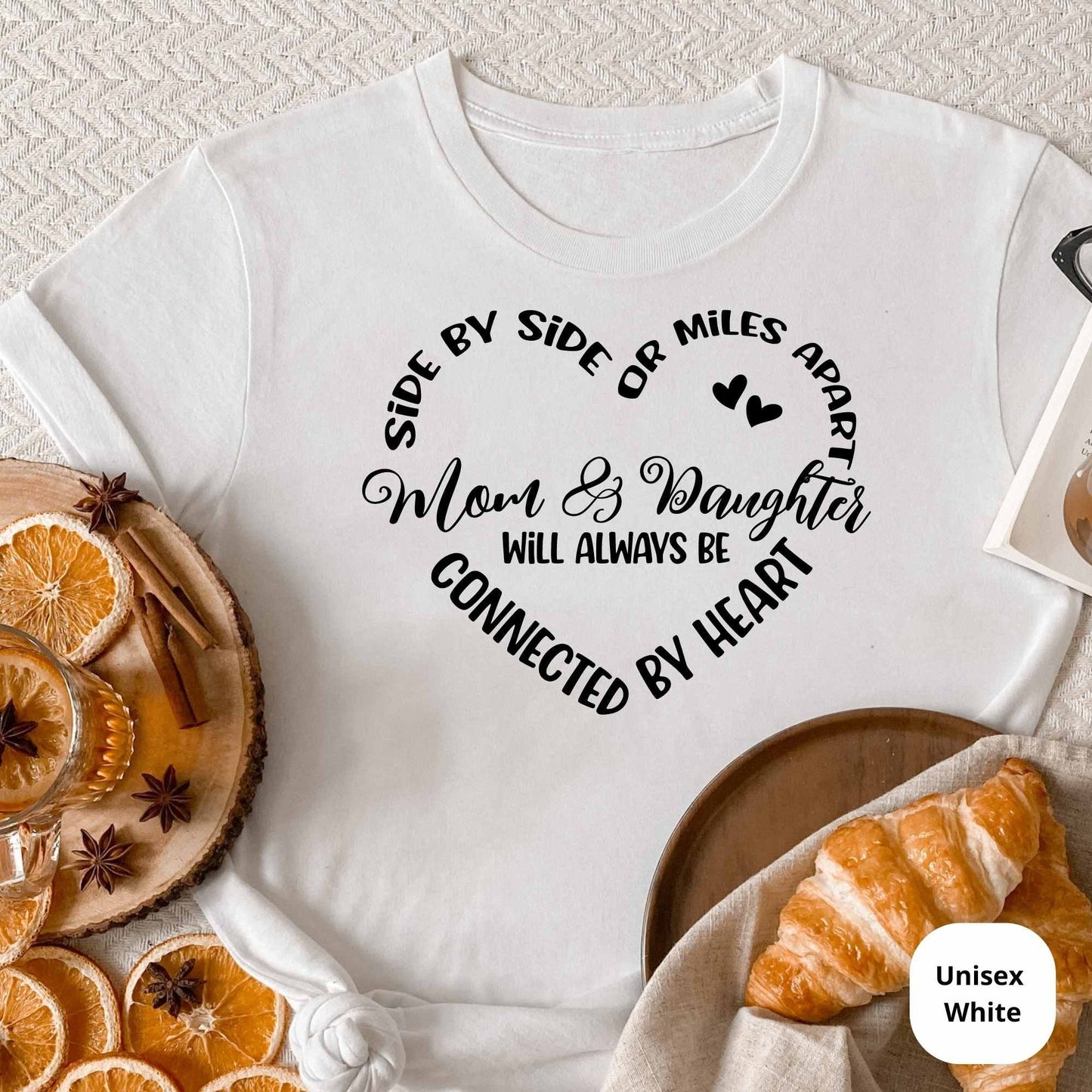 Side By Side or Miles Apart Mother and Daughter Shirts