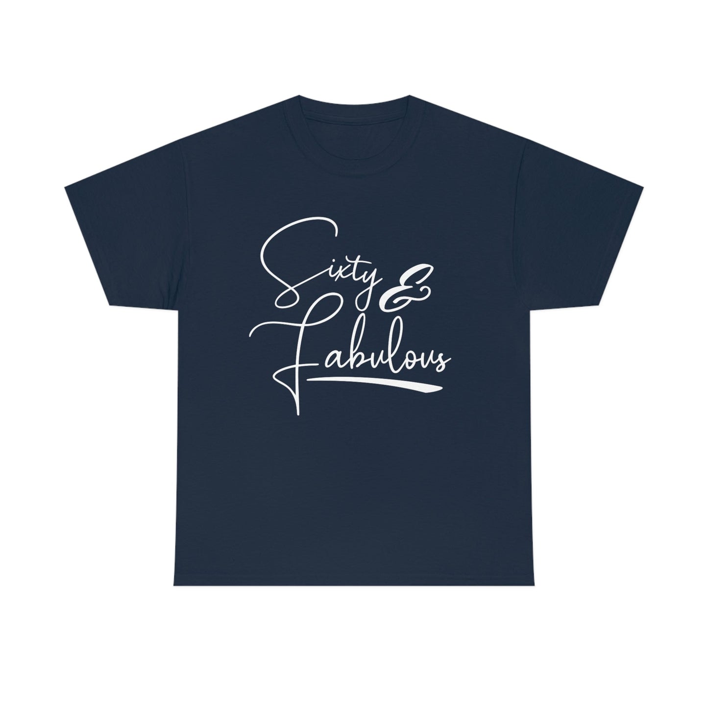 Sixty & Fabulous, 60th Birthday Shirt, Gift for 60th Birthday Party