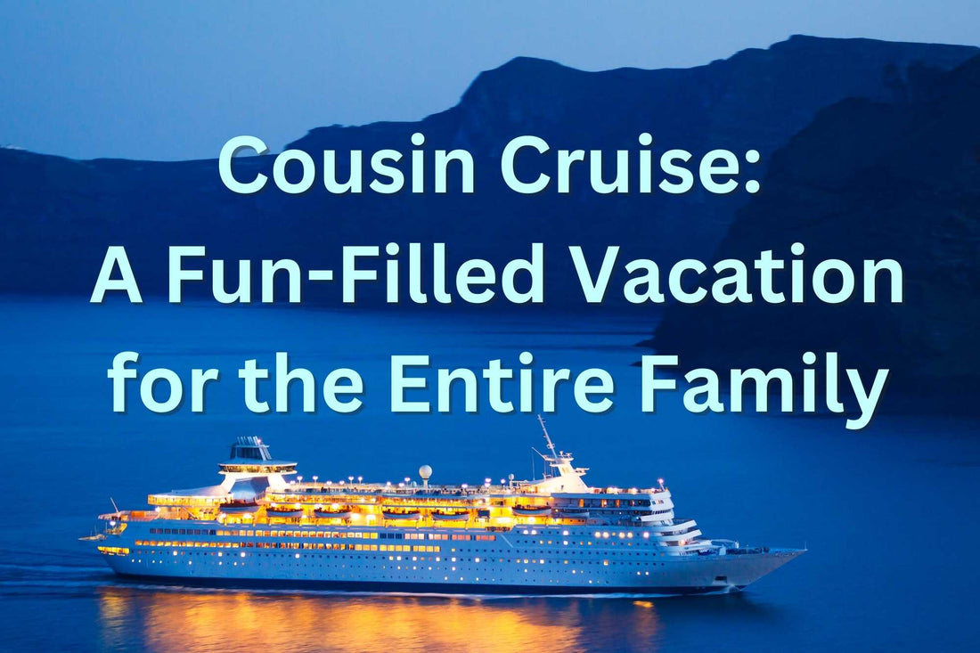 Cousin Cruise: A Fun-Filled Vacation for the Entire Family HMDesignStudioUS
