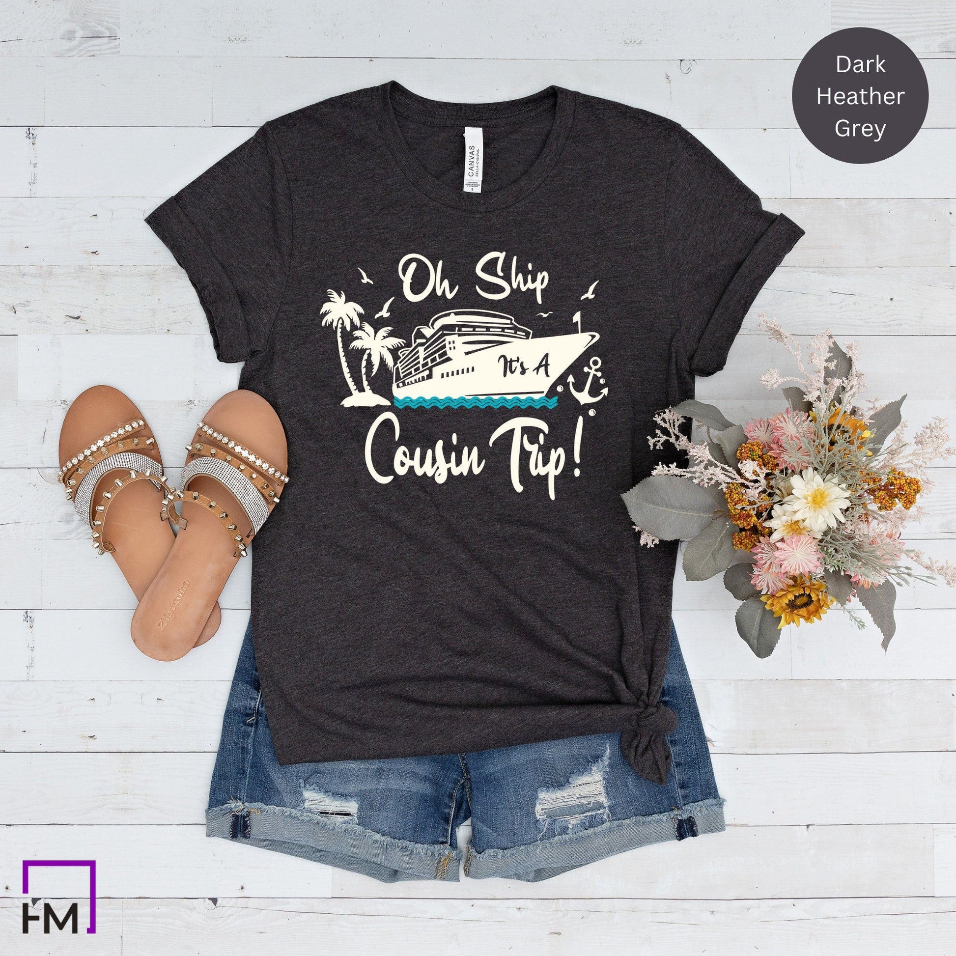 0h Ship Cousin Cruise Shirts - HMDesignStudioUS