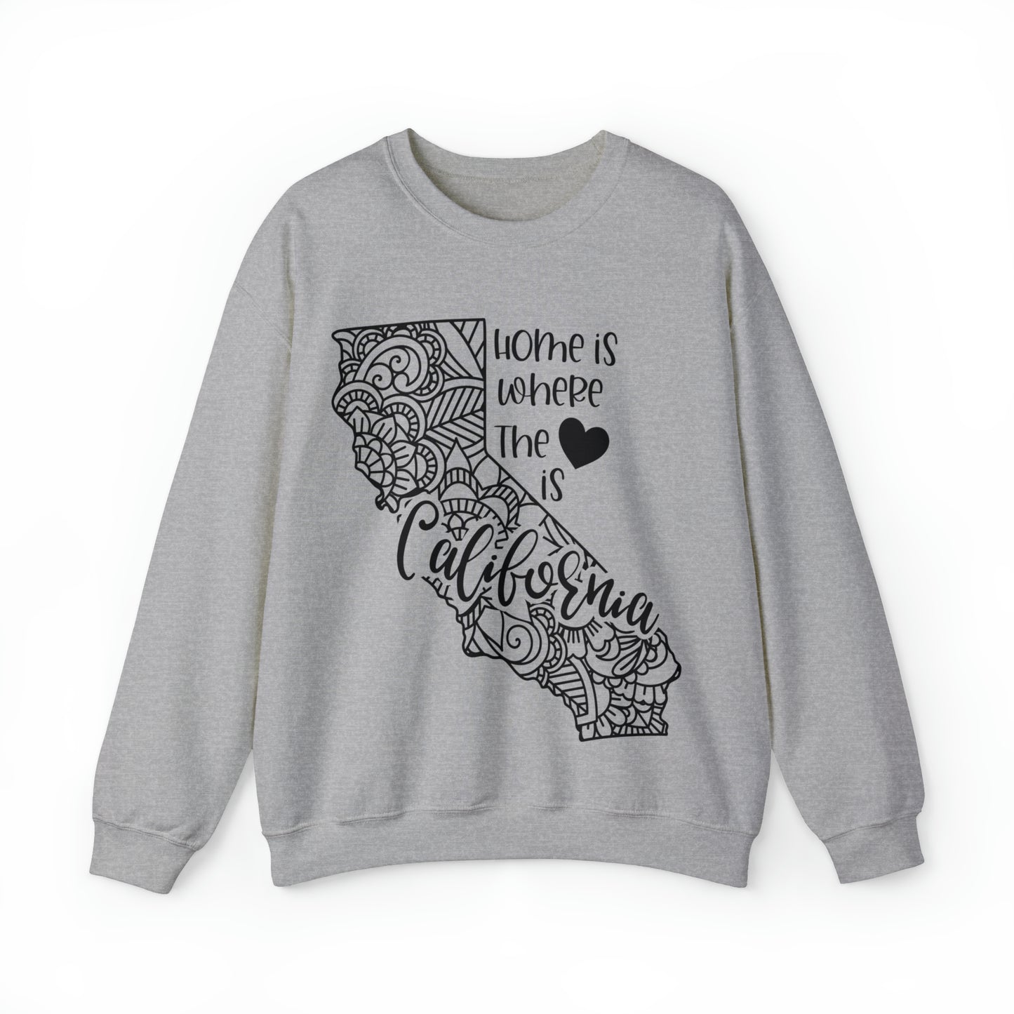 Home is Where the Heart is California Sweatshirt