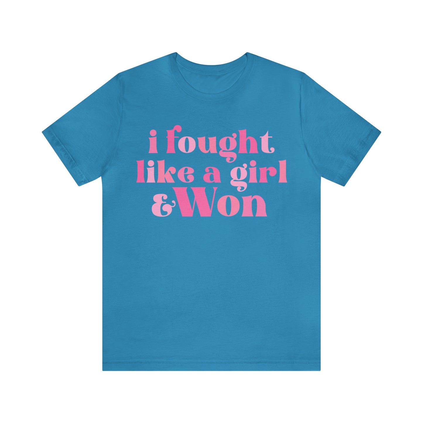 I Fought Like a Girl and Won Breast Cancer Awareness Shirt