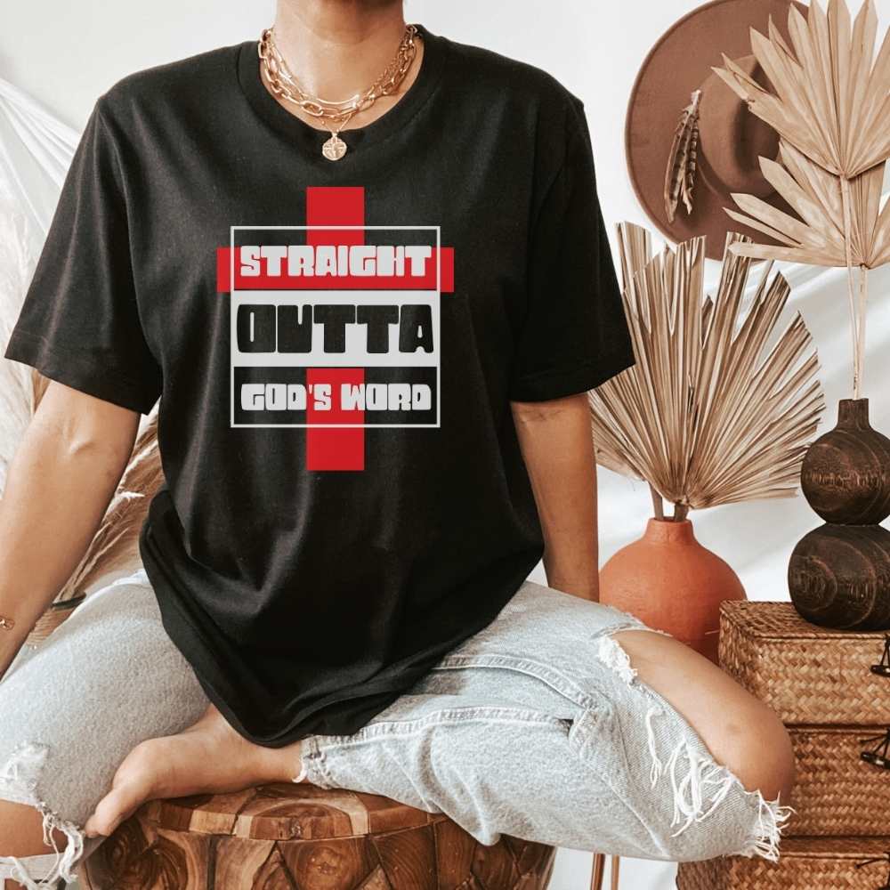 Straight Outta Gods Word Christian Shirt