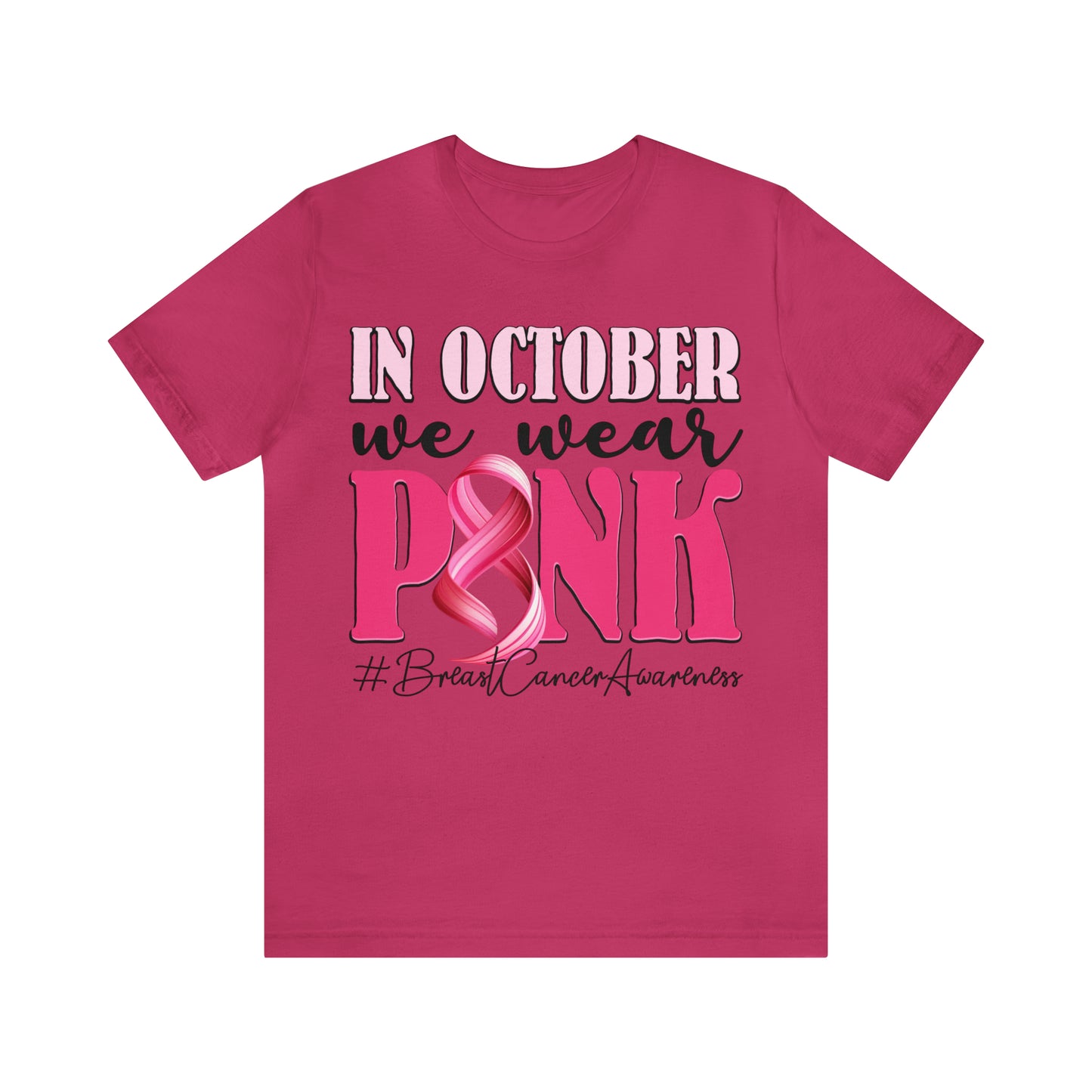 Copy of In October We Wear Pink Breast Cancer Awareness Shirt