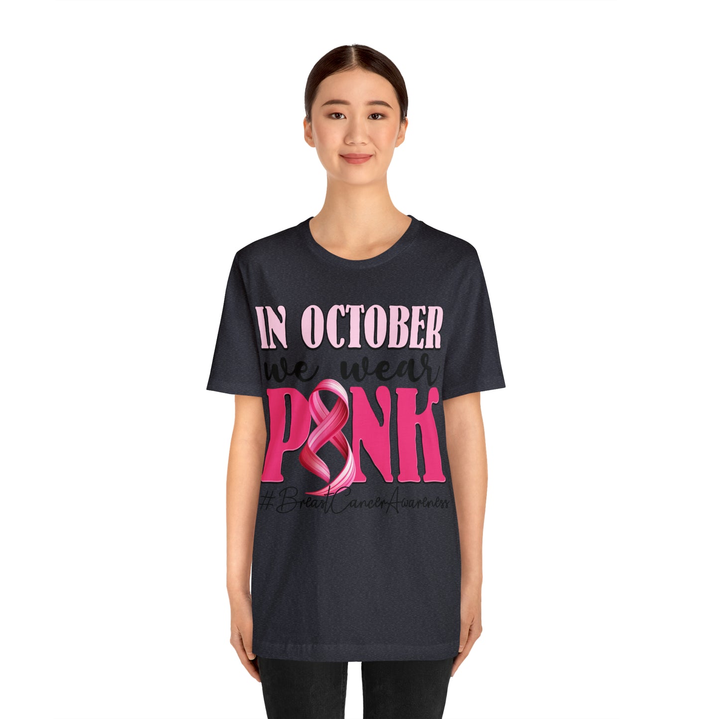 Copy of In October We Wear Pink Breast Cancer Awareness Shirt