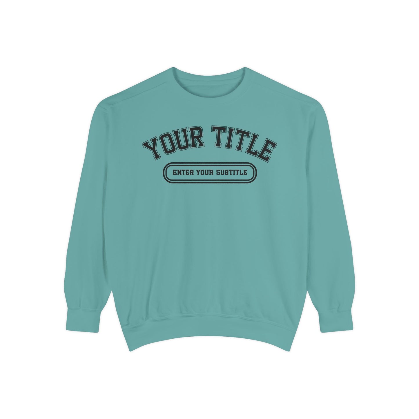 Custom Comfort Colors Sweatshirt – Personalized Title Crewneck