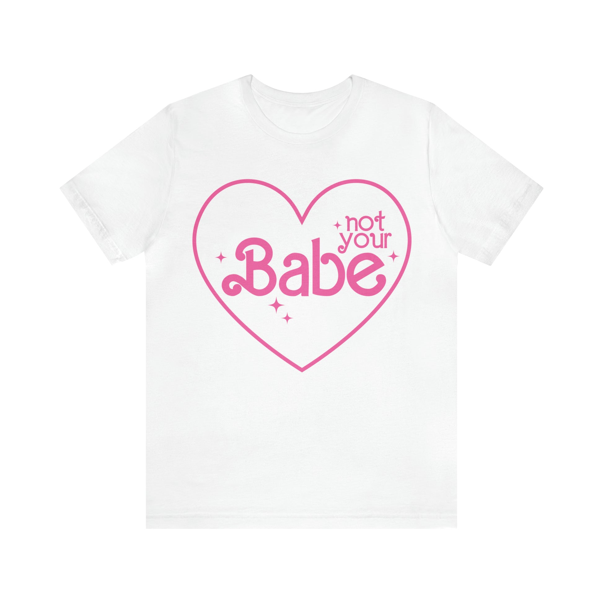 Not Your Babe Funny Sarcastic Shirt for Girls