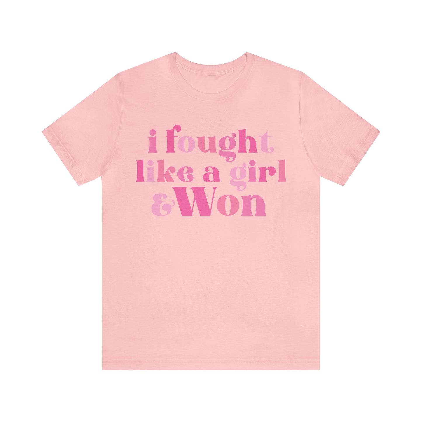 I Fought Like a Girl and Won Breast Cancer Awareness Shirt