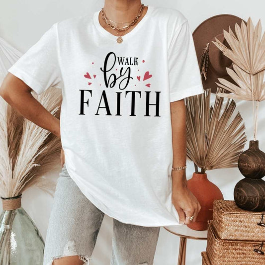 Walk By Faith Christian Shirt