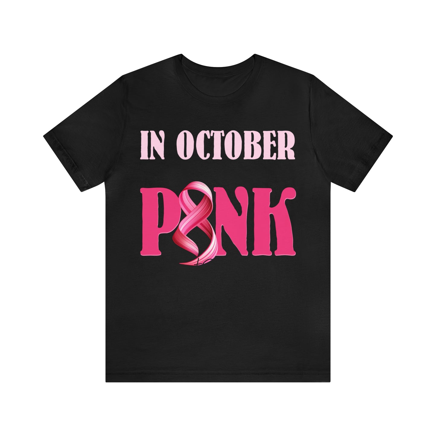 Copy of In October We Wear Pink Breast Cancer Awareness Shirt