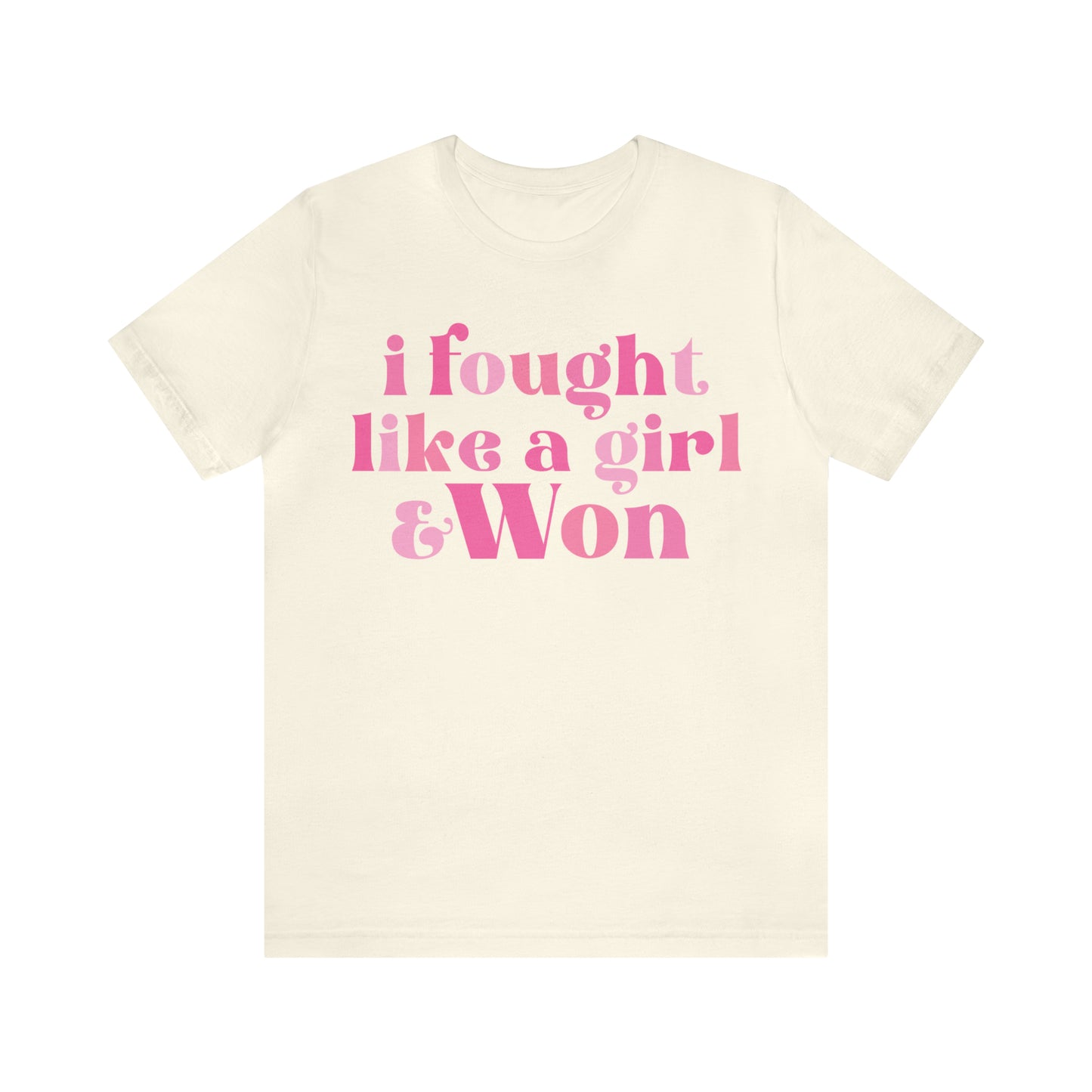 I Fought Like a Girl and Won Breast Cancer Awareness Shirt