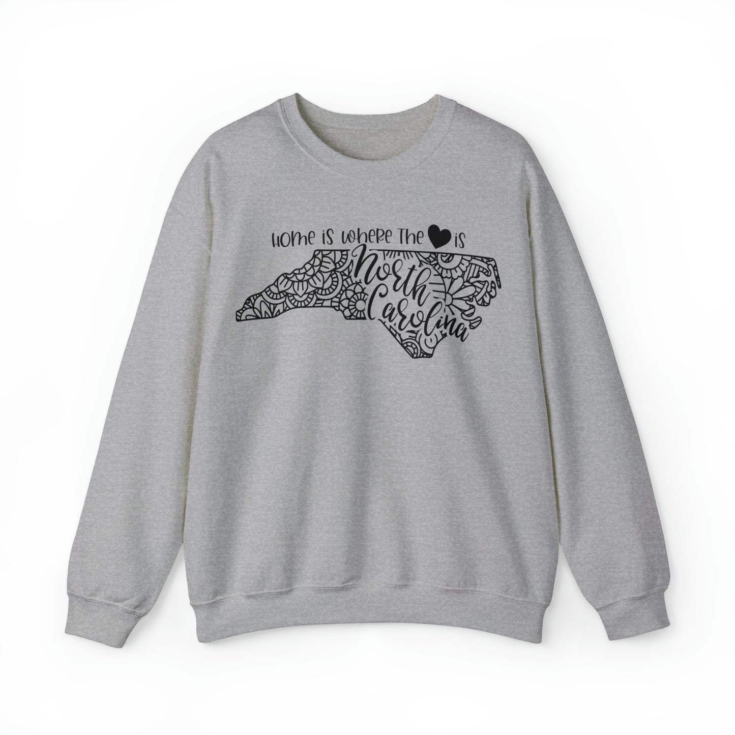 Home is Where the Heart is North Carolina Sweatshirt