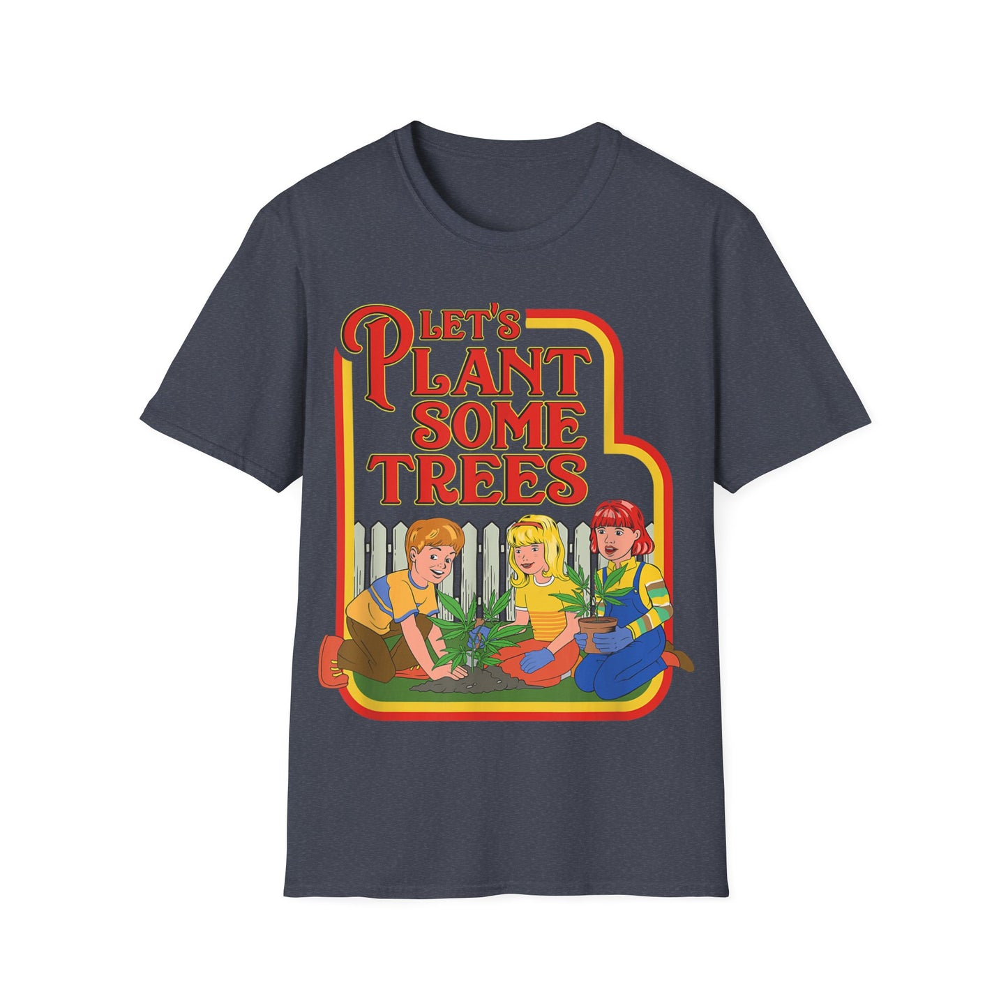 Let's Plant Some Trees Funny Stoner Shirt