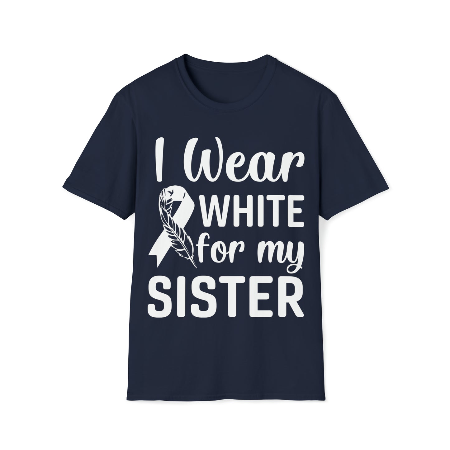 I Wear White for My Sister Lung Cancer Awareness Shirt