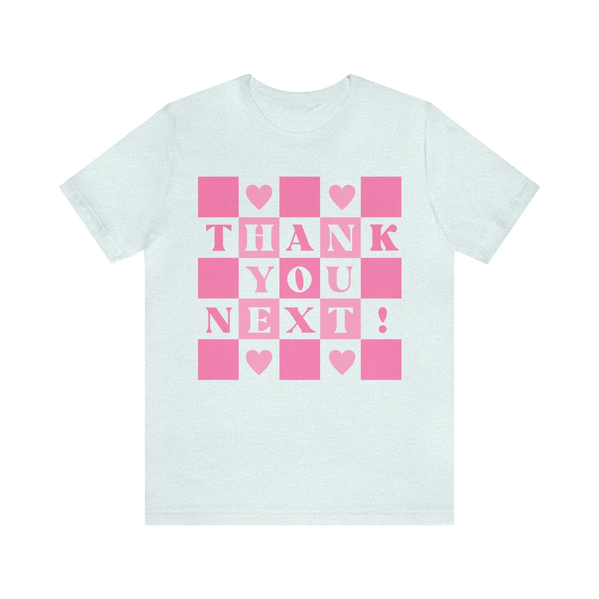 Thank You Next Funny Sarcastic Shirt for Girls