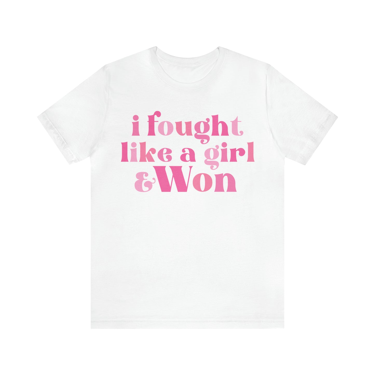 I Fought Like a Girl and Won Breast Cancer Awareness Shirt