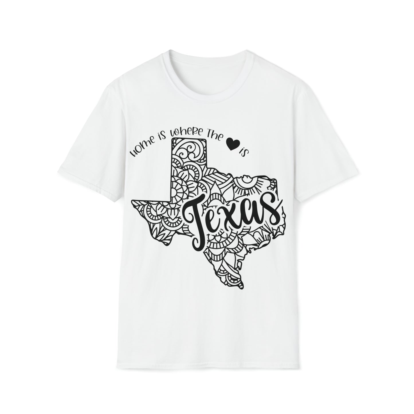 Home is Where the Heart is Texas T-Shirt