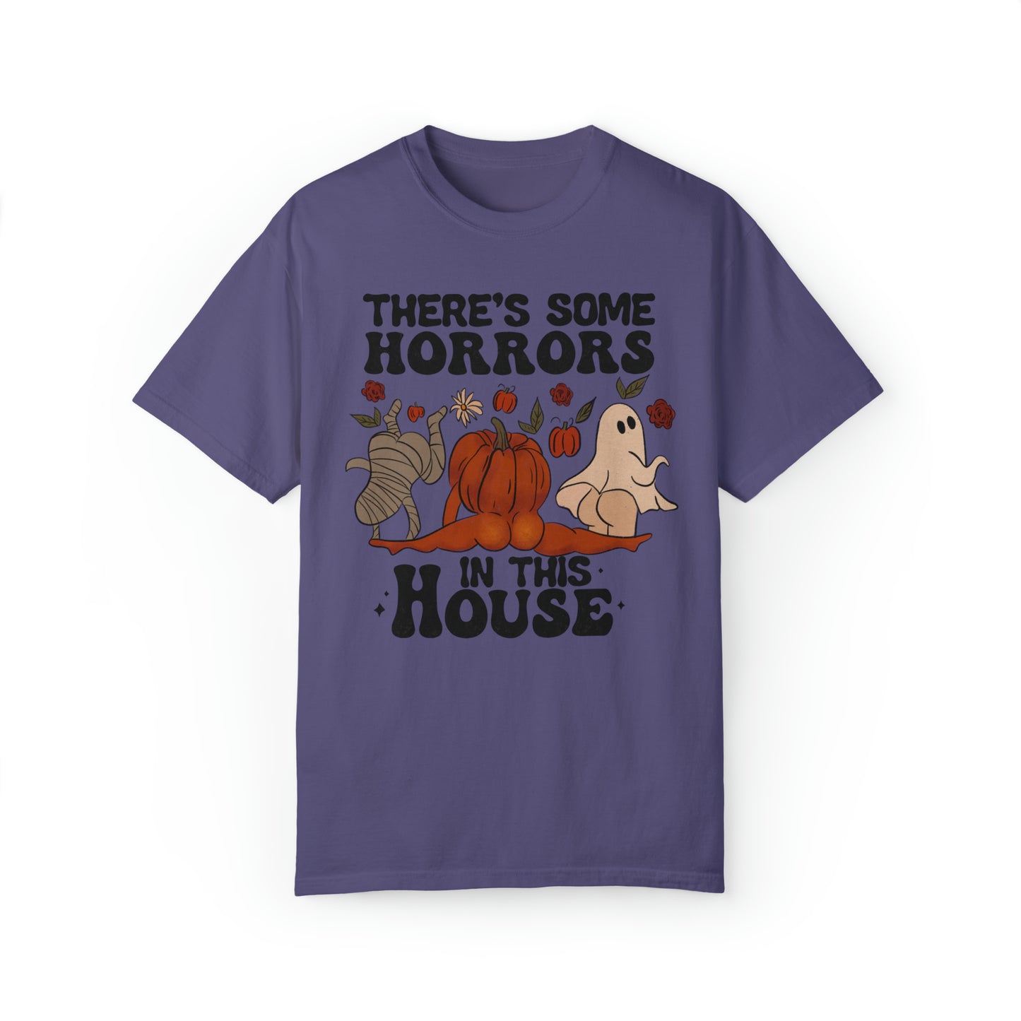 There's Some Horrors in this House, Comfort Colors Funny Halloween Ghost Shirt