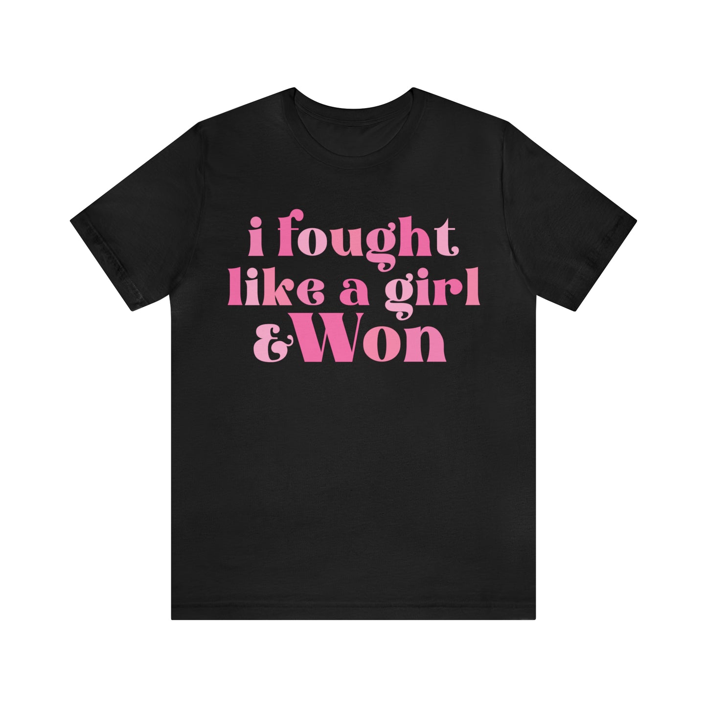 I Fought Like a Girl and Won Breast Cancer Awareness Shirt