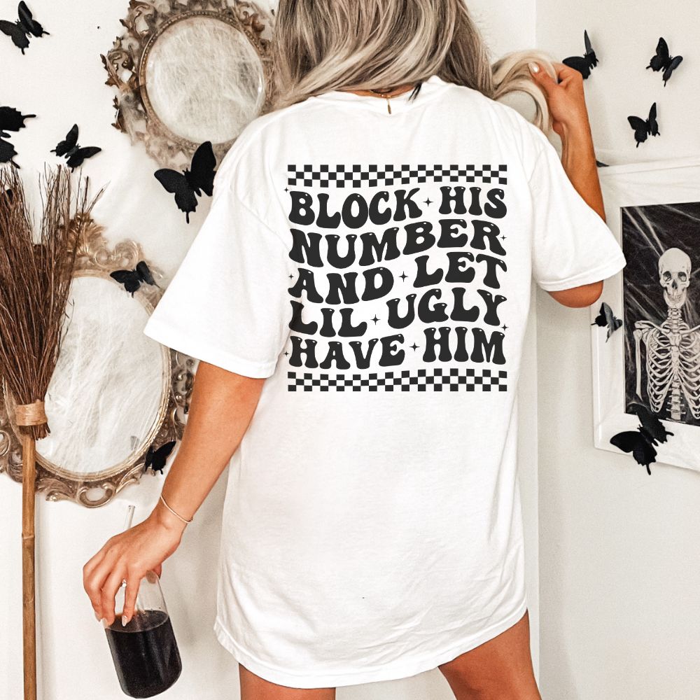 Block His Number Funny Comfort Colors Shirt