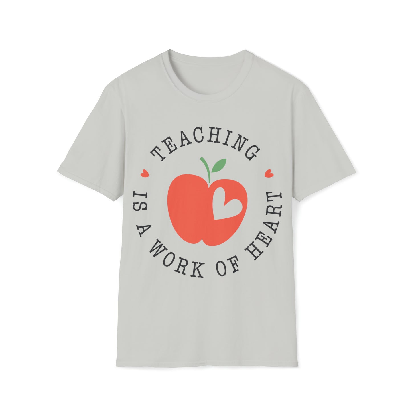 Teaching is a Work of Heart Shirt for Teachers