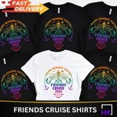 2025 Friends Cruise Shirt – Funny Matching Tees for Girls Trip, Best Friends Vacation, or Group Cruise Getaway - HMDesignStudioUS