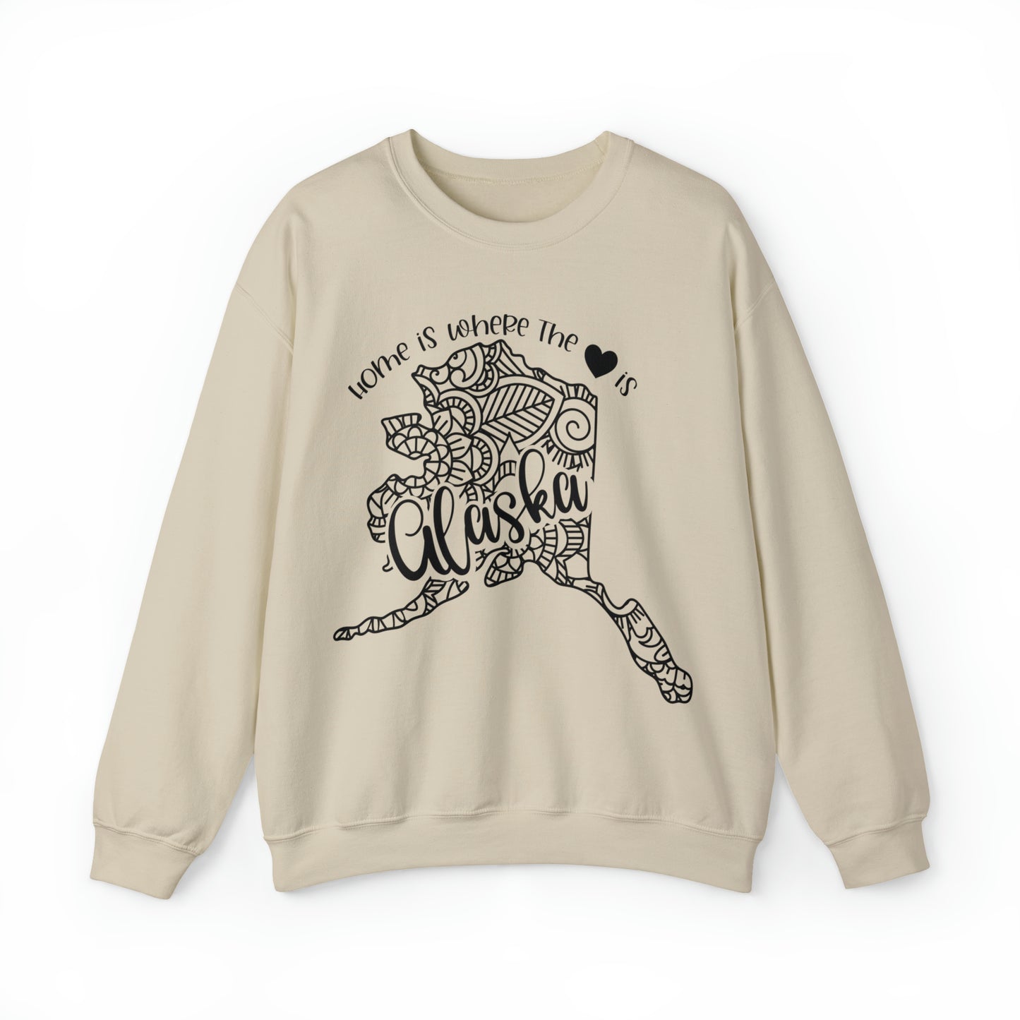 Home is Where the Heart is Alaska Sweatshirt