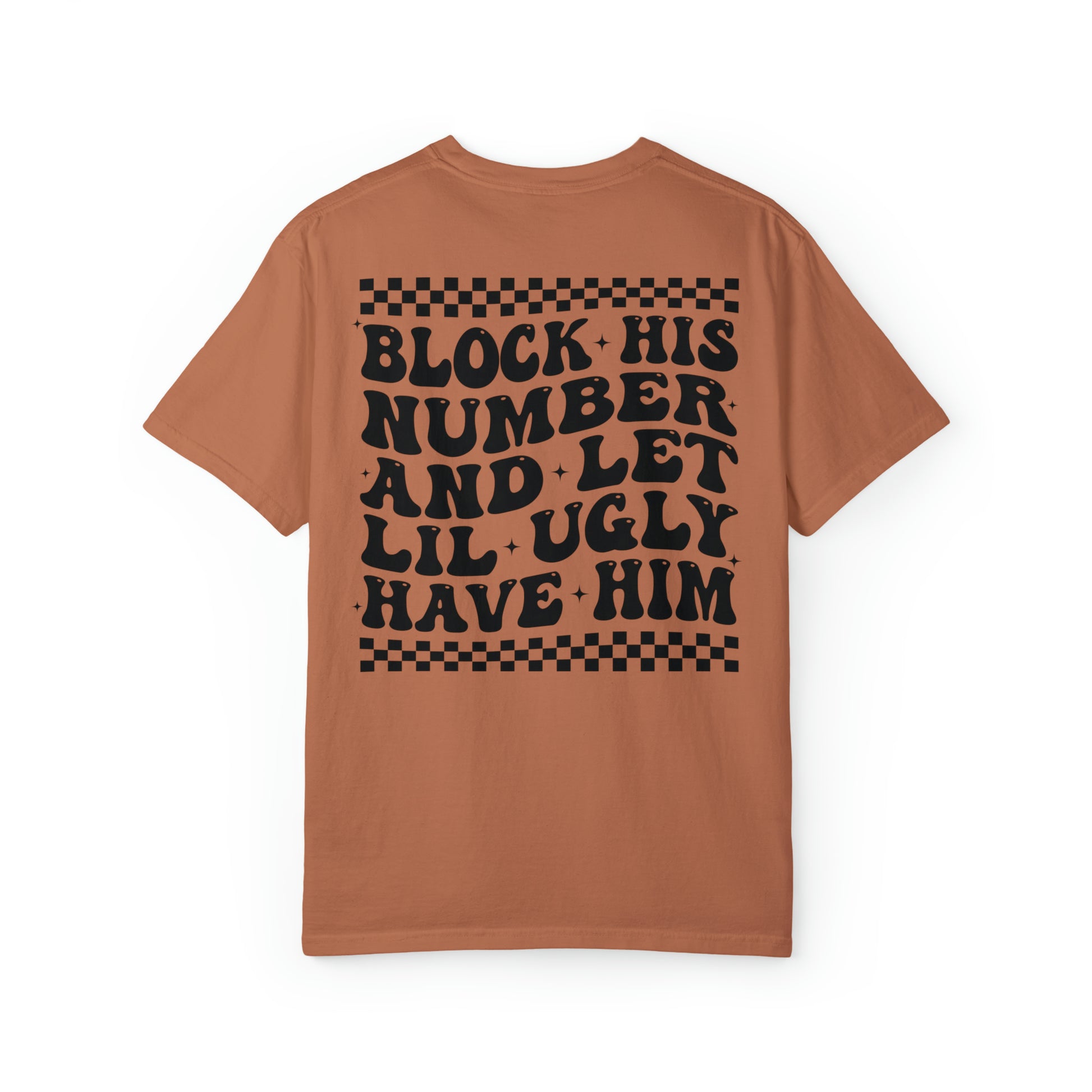 Block His Number Funny Comfort Colors Shirt