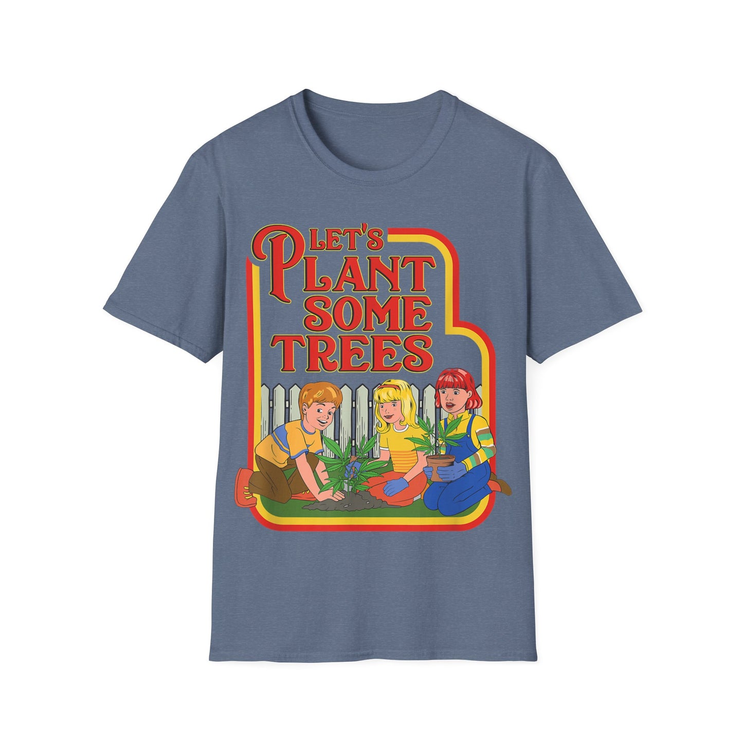 Let's Plant Some Trees Funny Stoner Shirt