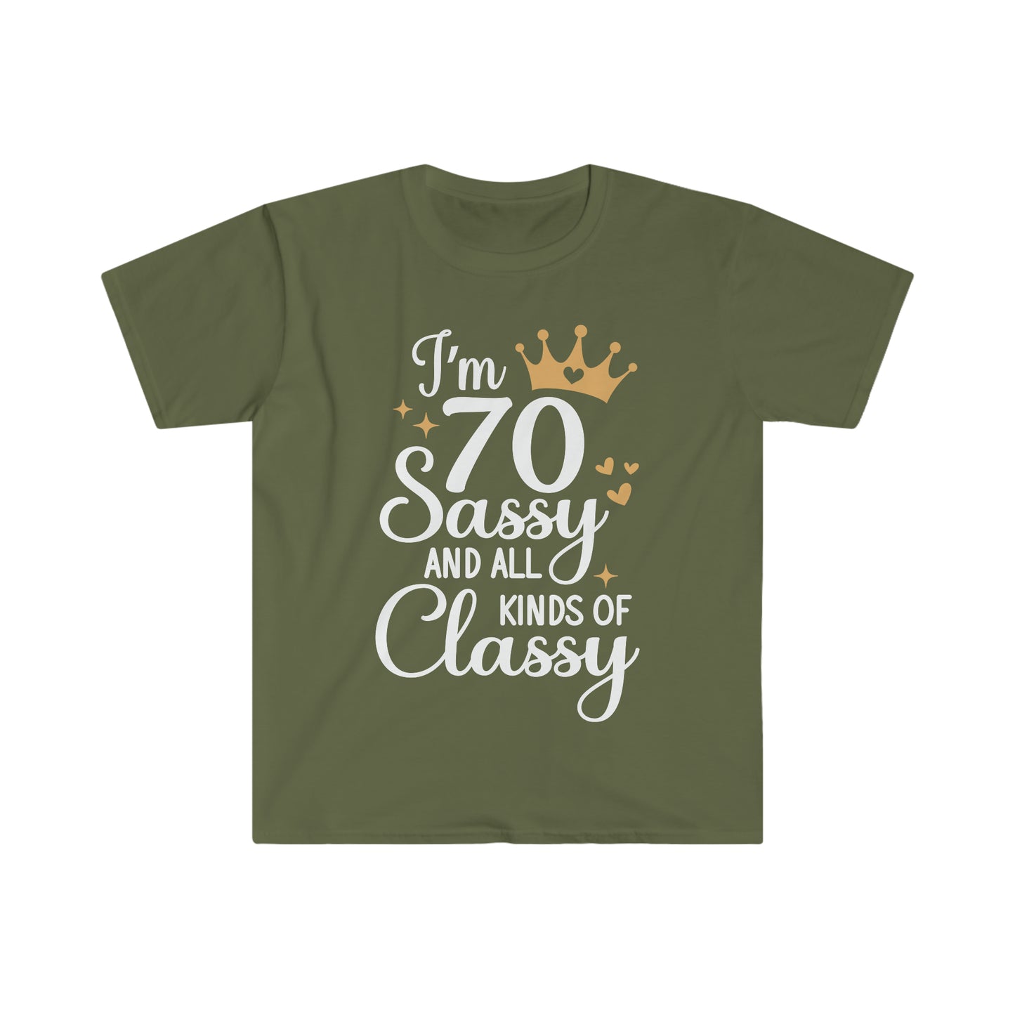 70 Sassy and All Kinds of Classy, 70th Birthday Shirt for Women