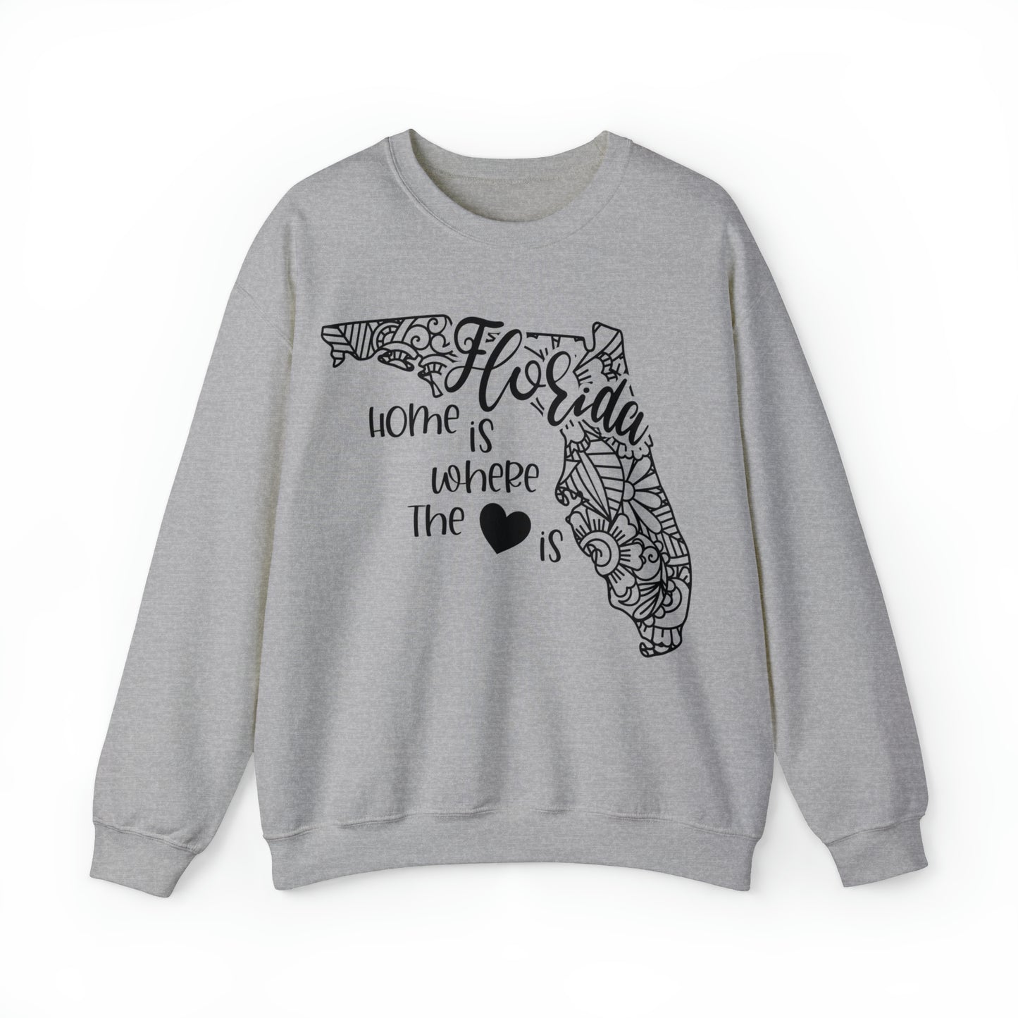 Home is Where the Heart is Florida Sweatshirt