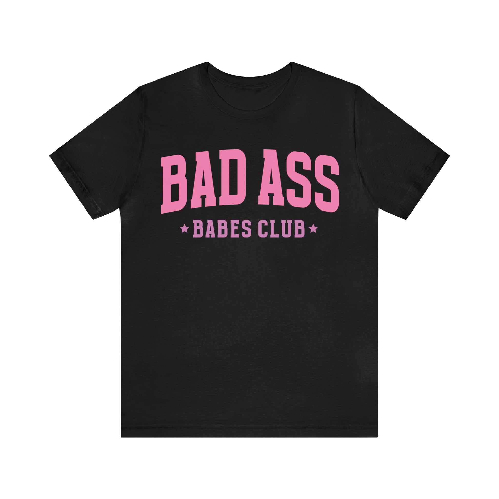 Bad Ass Babes Club Funny Sarcastic Shirt for Girls