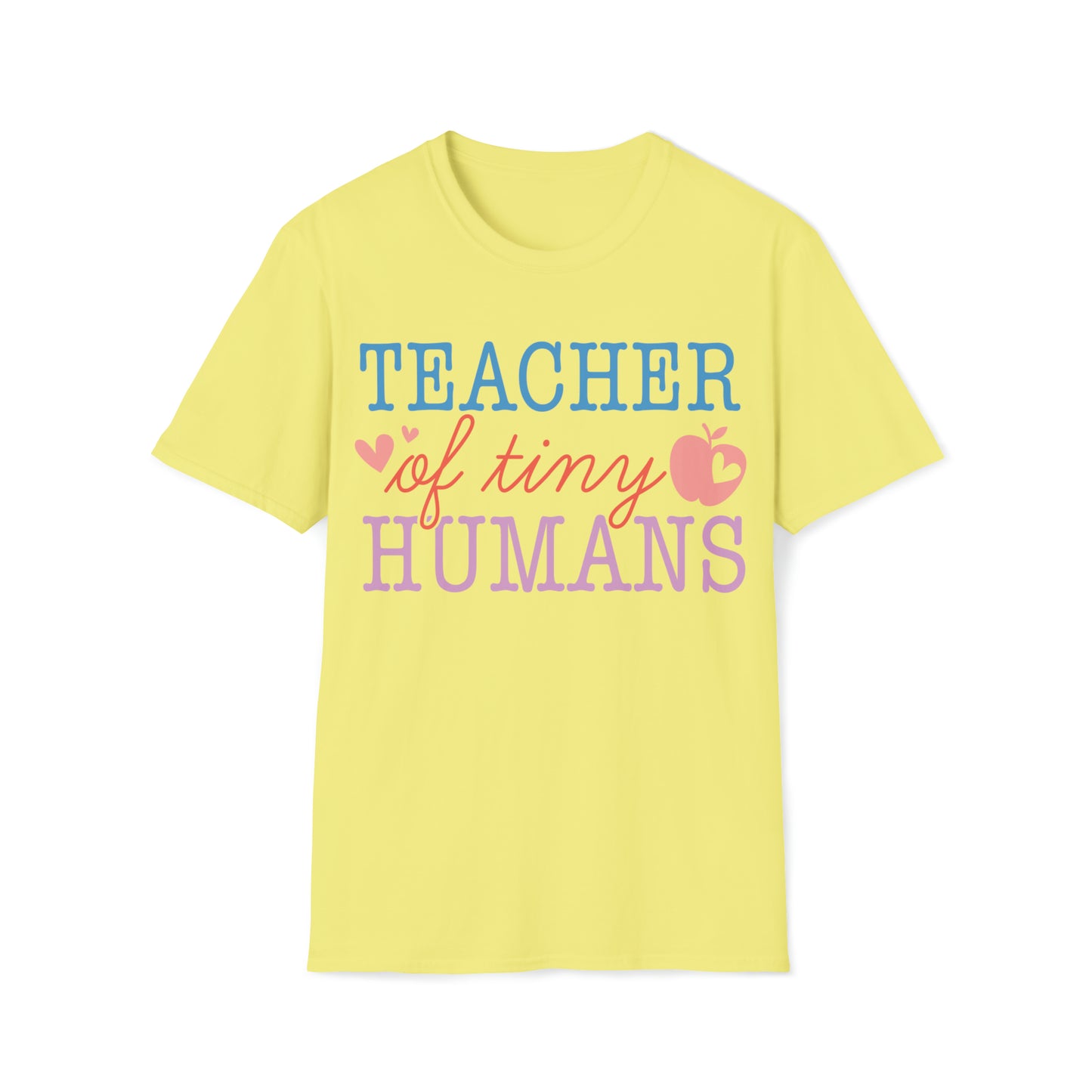 Teachers of Tiny Humans, Shirt for Teachers