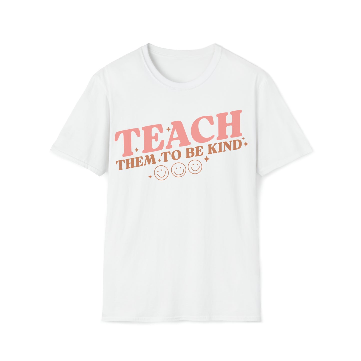 Teach Them to Be Kind Teacher Shirt